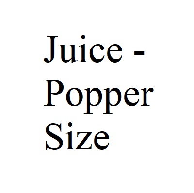 Juice - Popper Size