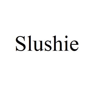 Slushie