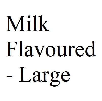 Milk Flavoured - Large