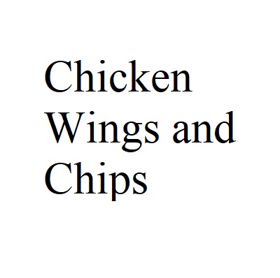 Chicken Wings and Chips