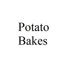 Potato Bakes 