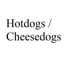 Hotdogs/Cheesedogs 
