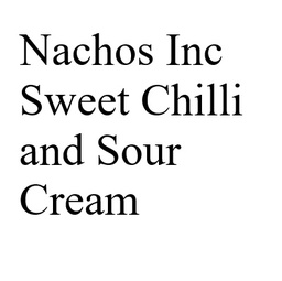 Nachos Inc Sweet Chilli and Sour Cream