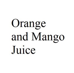Orange and Mango Juice