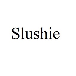 Slushie