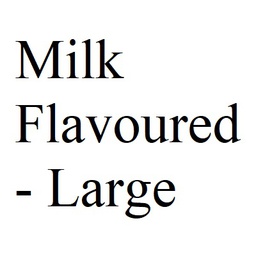Milk Flavoured - Large