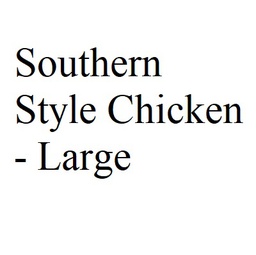 Southern Style Chicken - Large